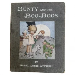 BUNTY AND THE BOO-BOOS Mabel Lucie Attwell Valentines First Edition 1920